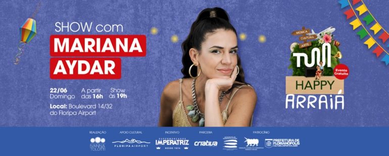 TUM Happy Arraiá agita o Floripa Airport com show gratuito de Mariana Aydar